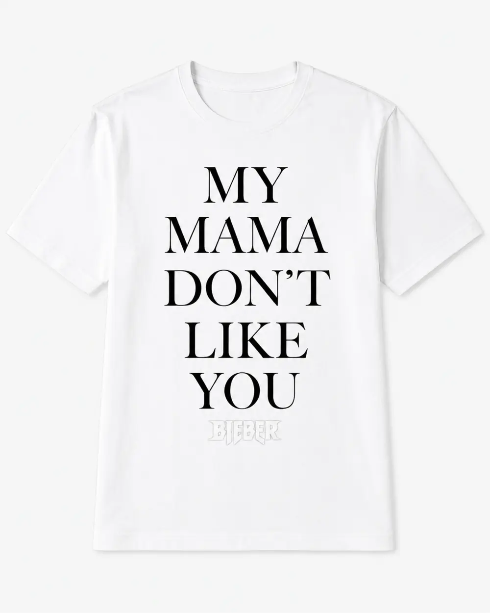 Justin Bieber — My Mama Don't Like You