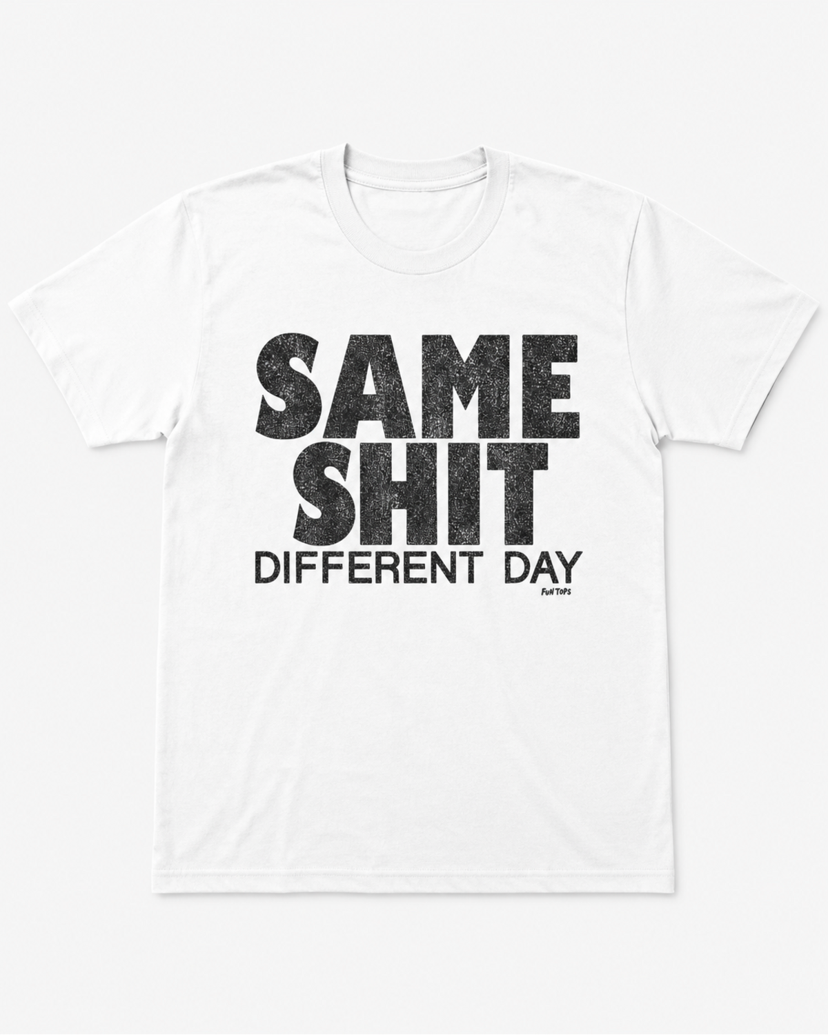 Same Shit, Different Day