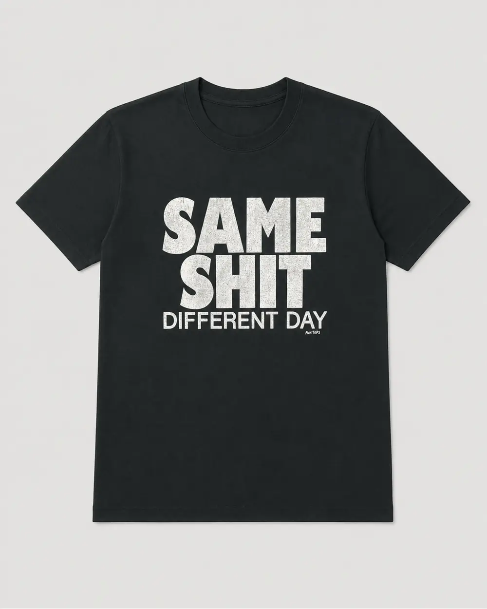 Same Shit, Different Day